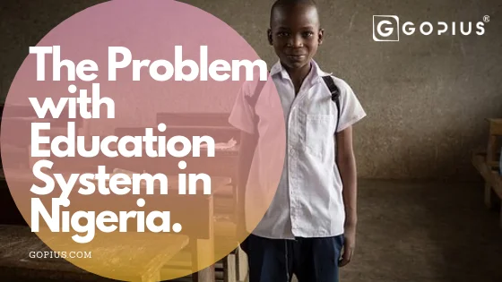 the Problems with Nigerian Education System