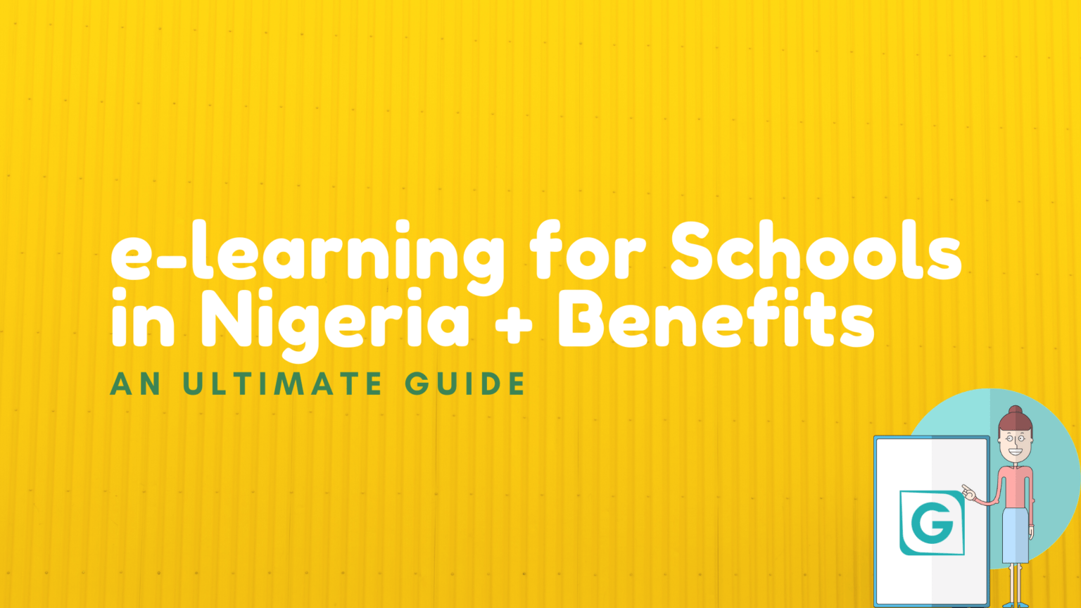 ELearning For Schools In Nigeria What You Need To Know Gopius