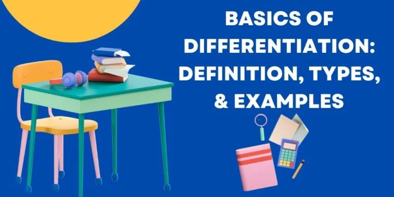 Basics of Differentiation: Definition, Types, & Examples