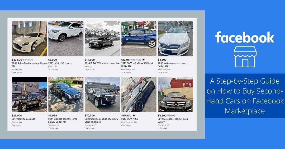 A Step by Step Guide On How To Buy Second Hand Cars On Facebook