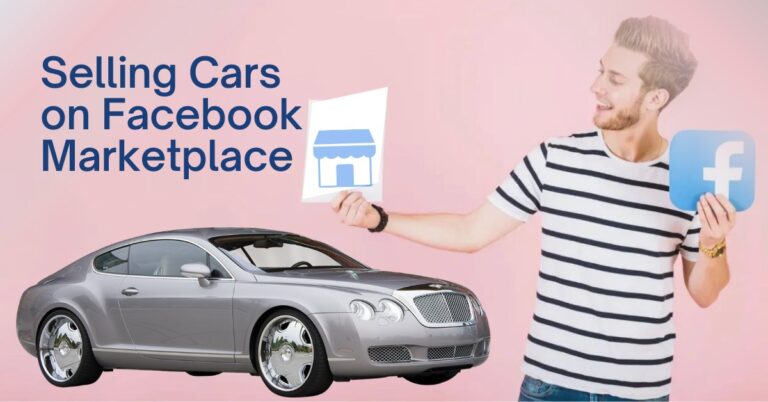 Rules for Selling Cars on Facebook Marketplace