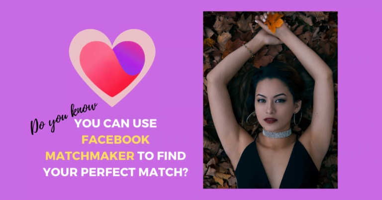 How to Use Facebook Matchmaker to Find Your Perfect Match on Facebook Dating App