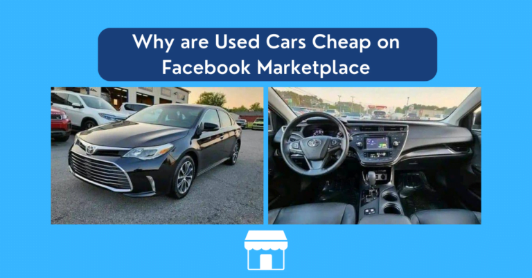 Why are Used Cars Cheap on Facebook Marketplace