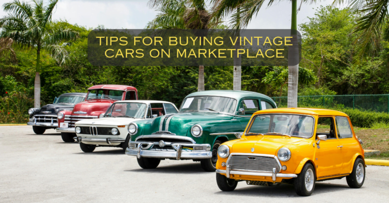 Tips for Buying Vintage and Classic Cars on Facebook Marketplace