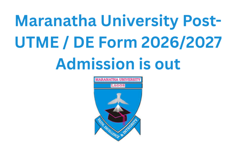 Maranatha University Post-UTME / DE Form 2026/2027 Admission