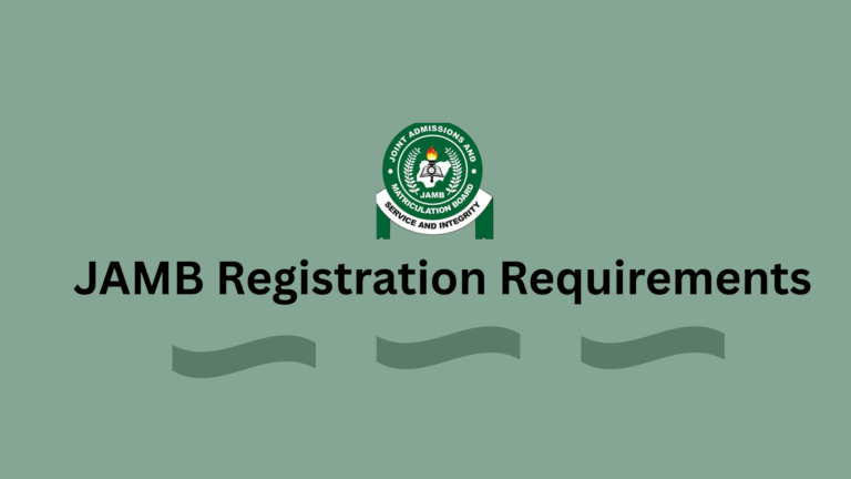 JAMB Registration Requirements