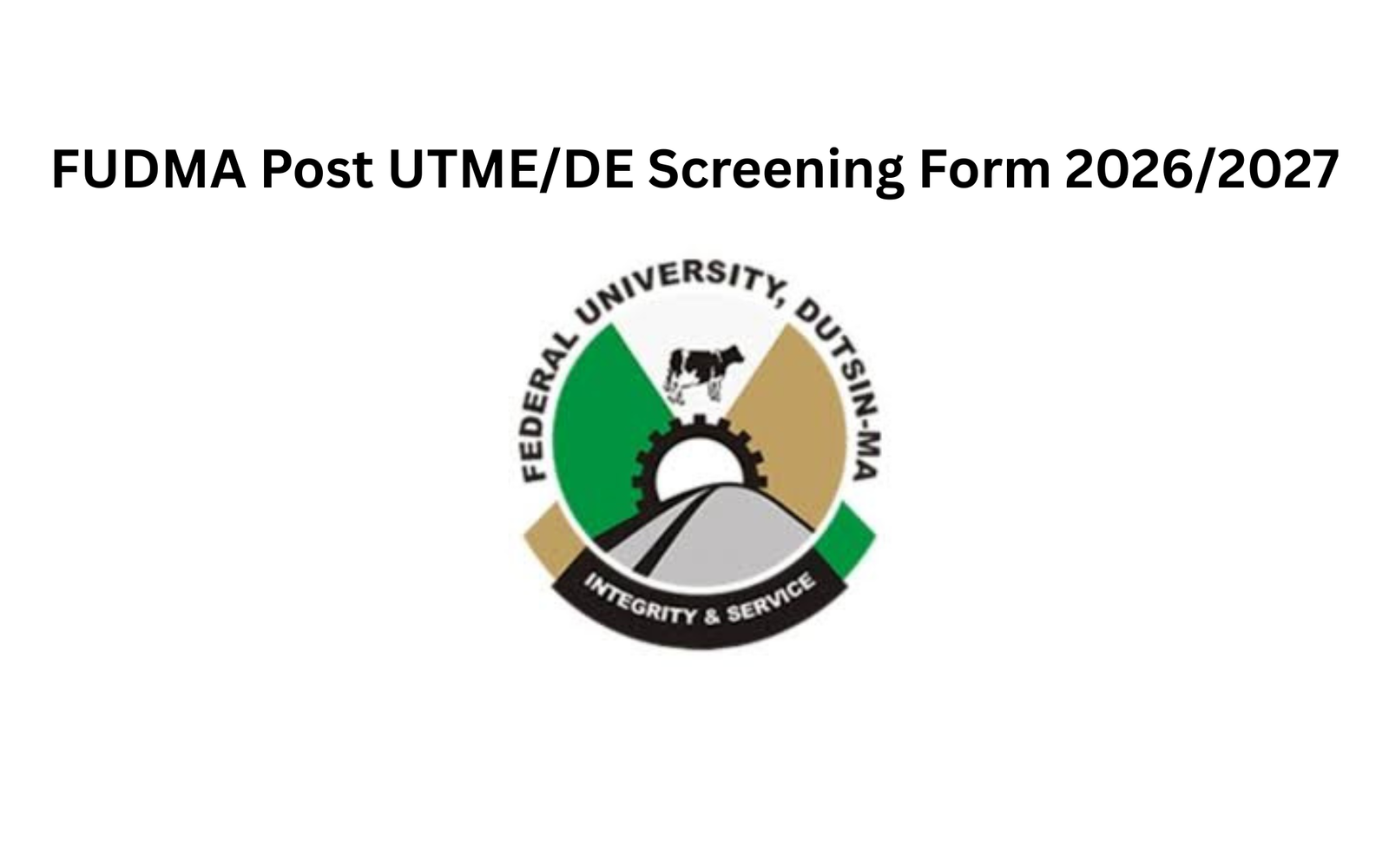 FUDMA Post UTME/DE Screening Form 2026/2027