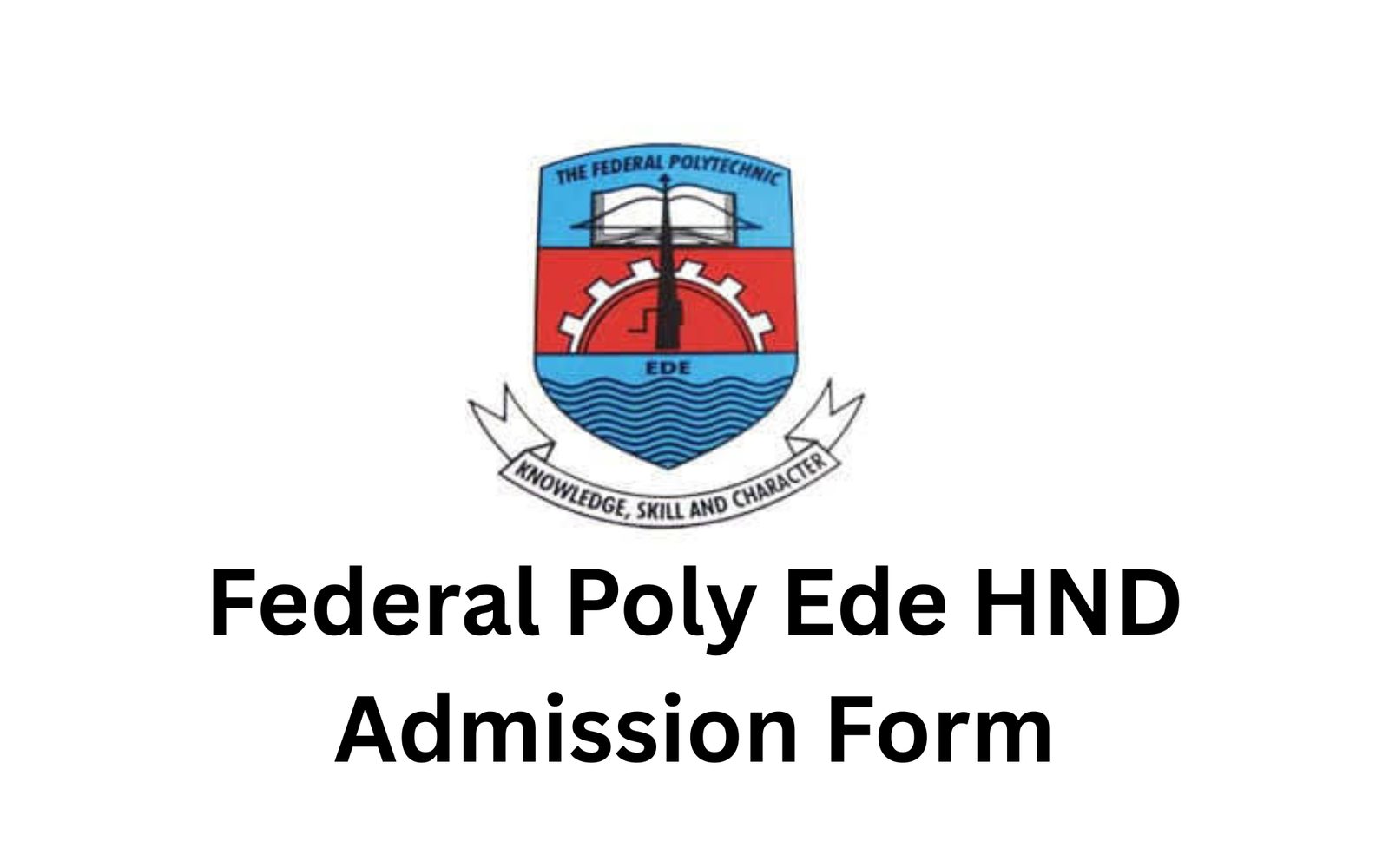 Federal Poly Ede HND Admission Form 2026/2027: Apply Now