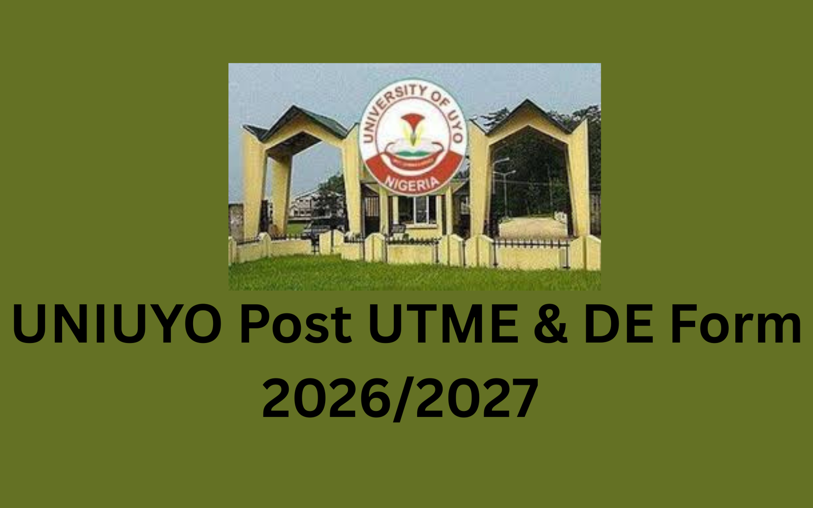 How to Apply for UNIUYO Post UTME and Direct Entry Form 2026/2027