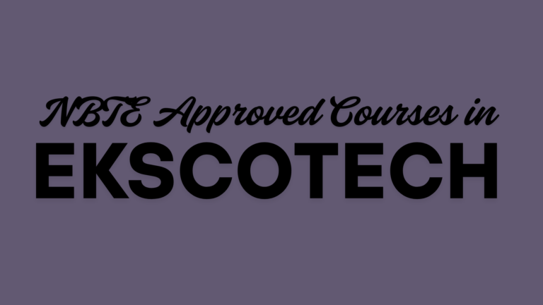 NBTE Approved Courses in EKSCOTECH