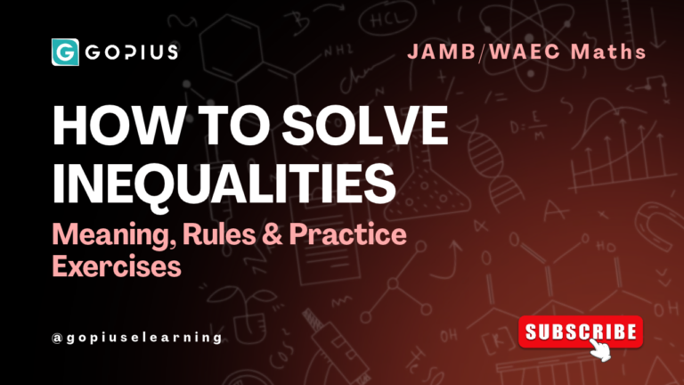 How to Solve Inequalities Explained — Linear & Quadratic (JAMB/WAEC Mathematics)
