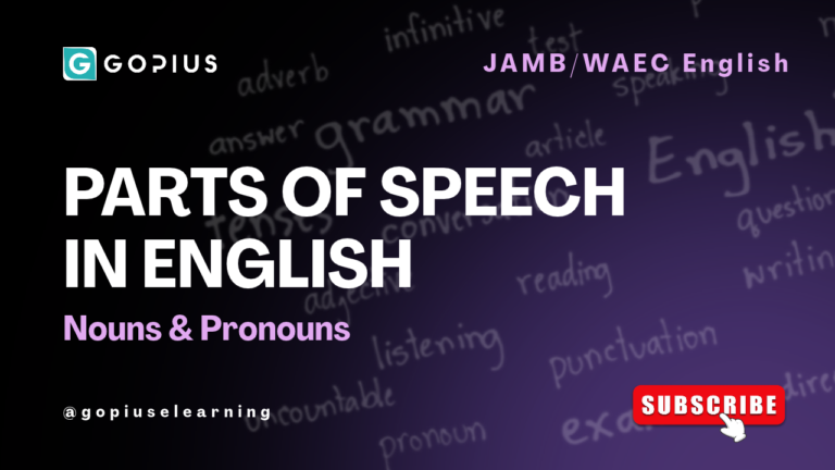 Parts of Speech Explained — Nouns and Pronouns (JAMB/WAEC English Language)