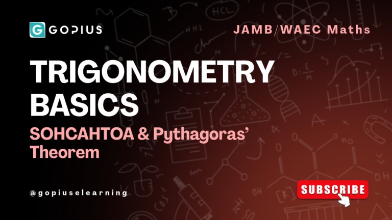 Trigonometry Basics Explained — SOHCAHTOA & Pythagoras’ Theorem (JAMB/WAEC Maths)