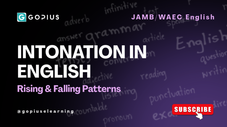 Intonation in English Explained — Rising, Falling & Patterns (WAEC/JAMB English)