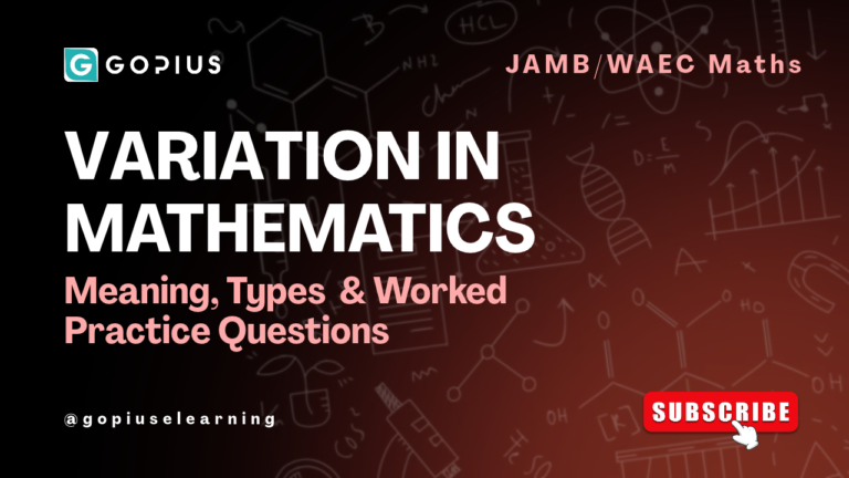 Variation in Mathematics Explained — Meaning, Types & Examples (JAMB & WAEC Maths)