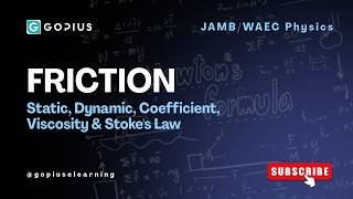 Friction Explained — Static, Dynamic, Coefficient, Viscosity & Stoke's Law (JAMB/WAEC Physics)